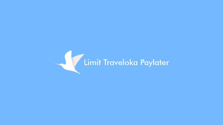 Limit Traveloka Paylater