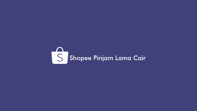Shopee Pinjam Lama Cair