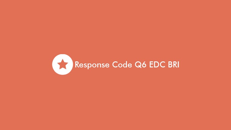 Response Code Q6 Edc Bri