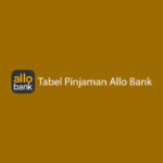Tabel Pinjaman Allo Bank